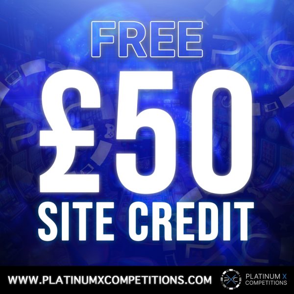 FREE £50 SITE CREDIT!!