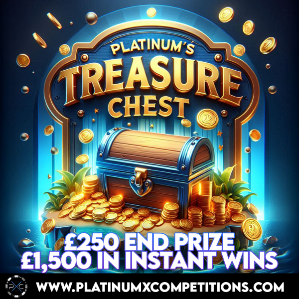 PLATINUMS TREASURE CHEST - £250 END PRIZE + WIN £250 INSTANTLY!